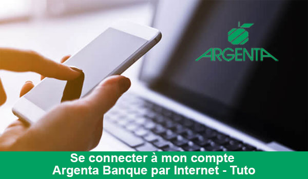 Comment se connecter à mon compte Argenta Banque par Internet ?