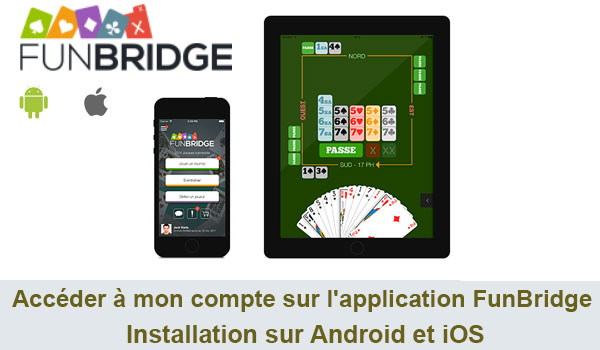 Accéder à mon compte sur l'application FunBridge : Installation sur Android et iOS